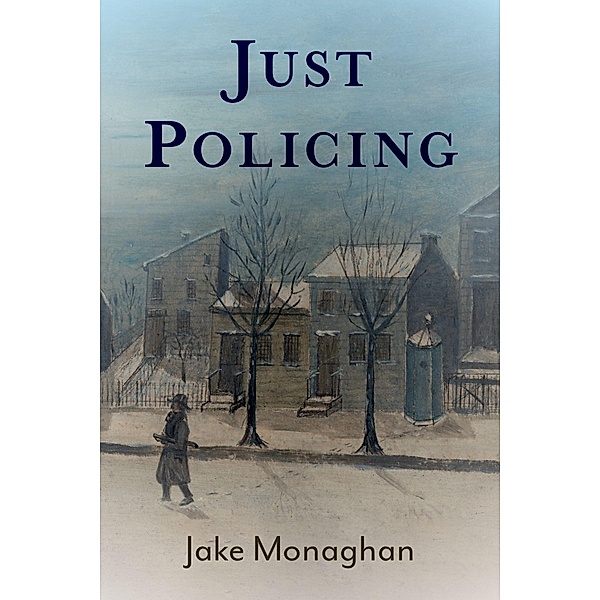 Just Policing, Jake Monaghan