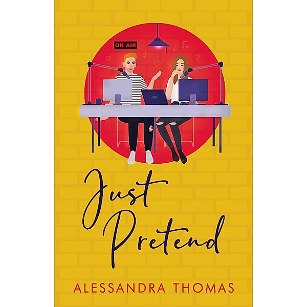 Just Pretend (Just Love, #2) / Just Love, Alessandra Thomas