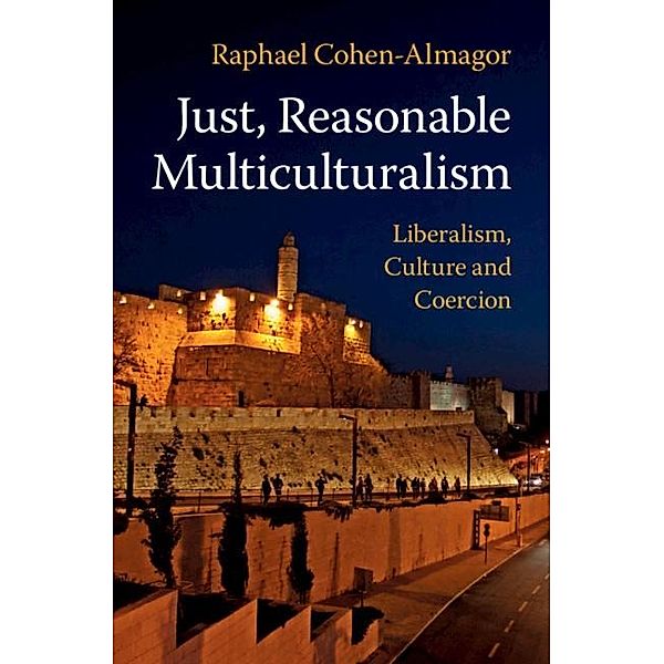 Just, Reasonable Multiculturalism, Raphael Cohen-Almagor