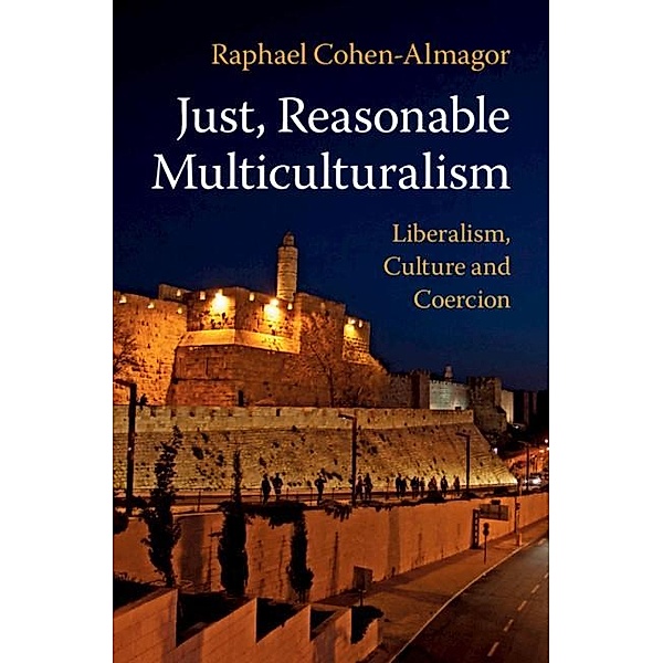 Just, Reasonable Multiculturalism, Raphael Cohen-Almagor