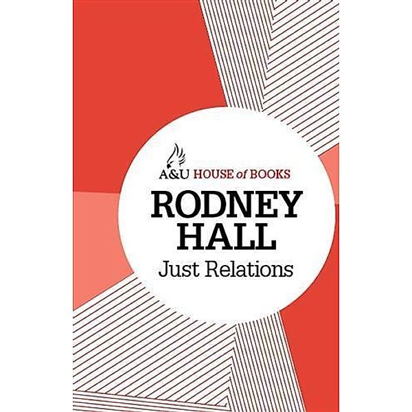 Just Relations, Rodney Hall