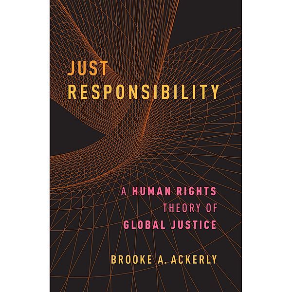 Just Responsibility, Brooke A. Ackerly
