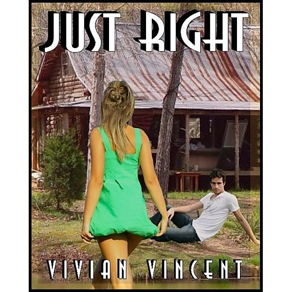 Just Right, Vivian Vincent