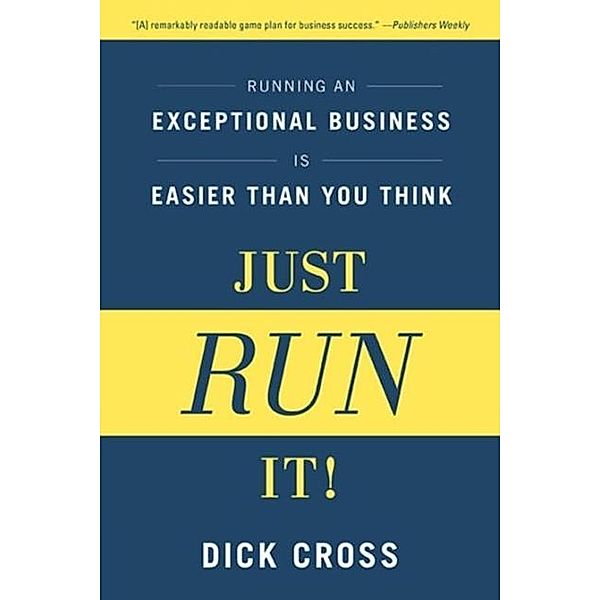 Just Run It!, Dick Cross