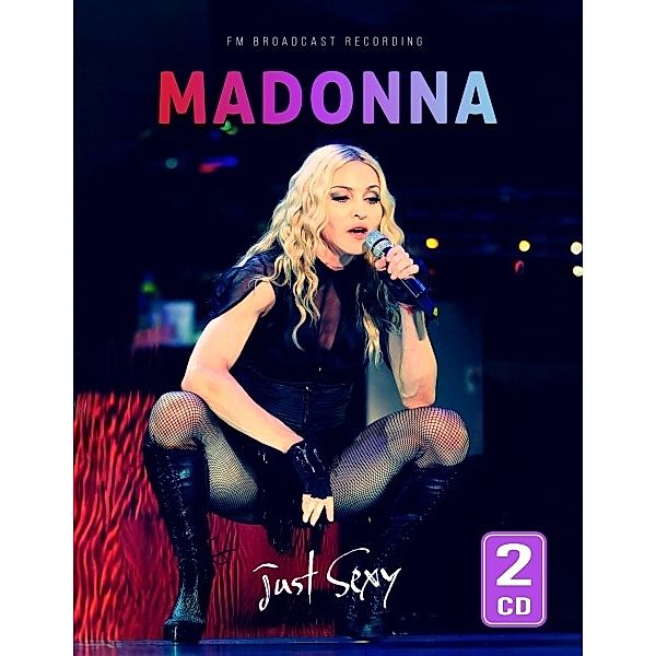 Just Sexy / Radio Broadcast, Madonna