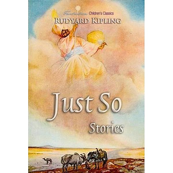 Just So Stories, Rudyard Kipling