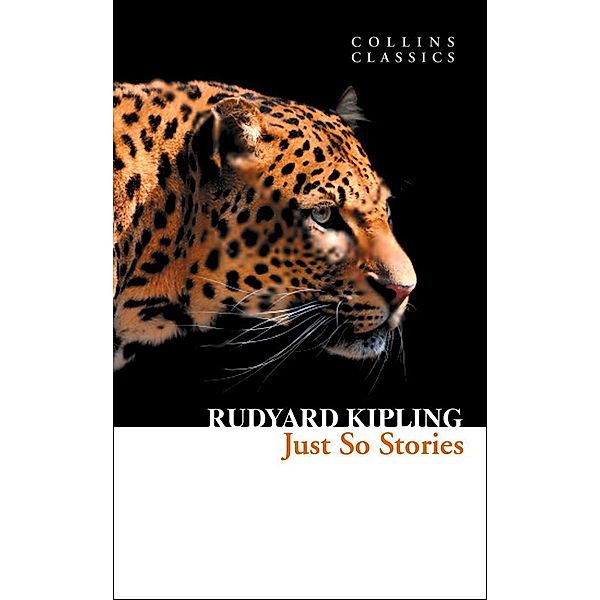 Just So Stories / Collins Classics, Rudyard Kipling