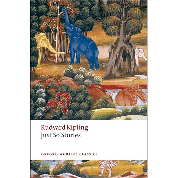 Just So Stories for Little Children / Oxford World's Classics, Rudyard Kipling