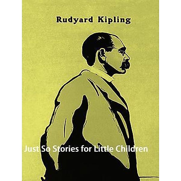 Just So Stories for Little Children / Vintage Books, Rudyard Kipling