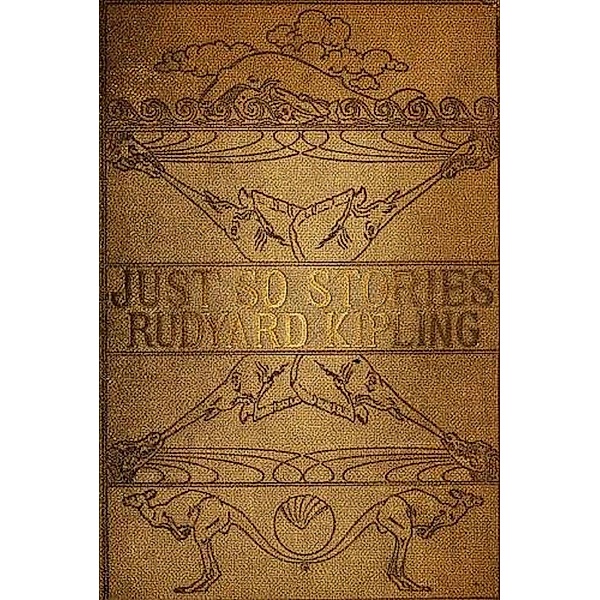 Just So Stories, Illustrated, Rudyard Kipling