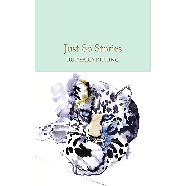 Just So Stories / Macmillan Collector's Library, Rudyard Kipling