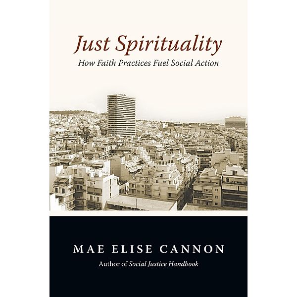 Just Spirituality, Mae Elise Cannon