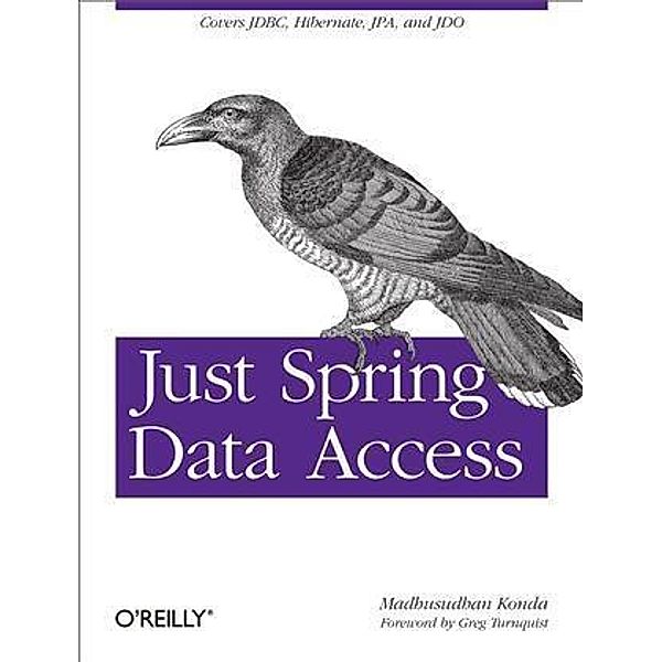 Just Spring Data Access, Madhusudhan Konda