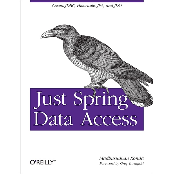 Just Spring Data Access, Madhusudhan Konda