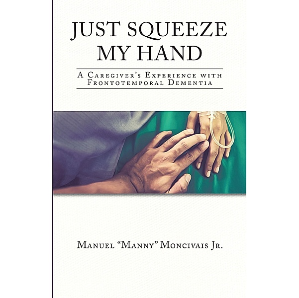 Just Squeeze My Hand, Manuel "Manny" Moncivais