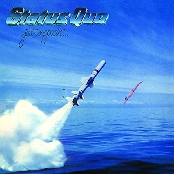 Just Supposin' (2CD Deluxe Edition), Status Quo