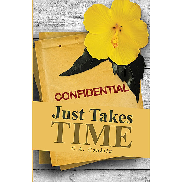 Just Takes Time, C.A. Conklin