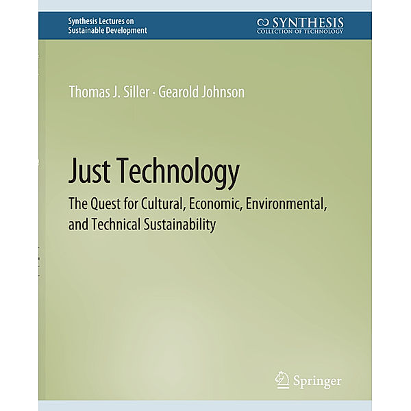 Just Technology, Thomas J. Siller, Gearold Johnson