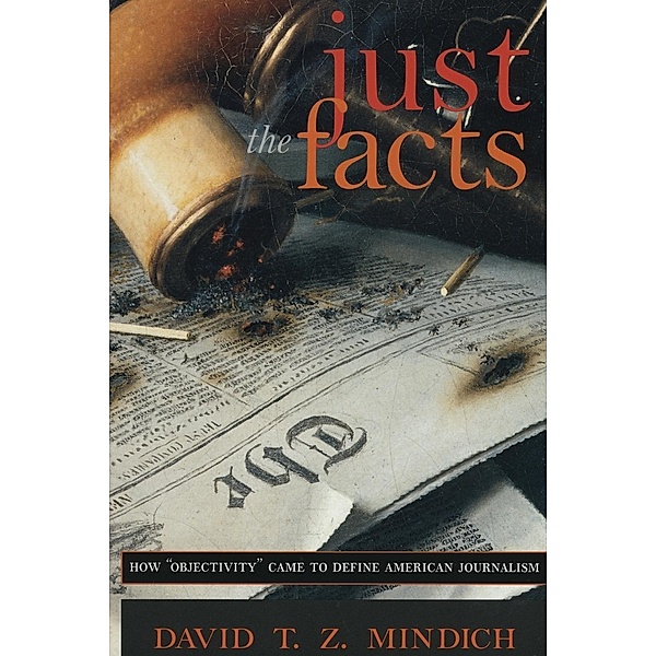 Just the Facts, David T. Z. Mindich