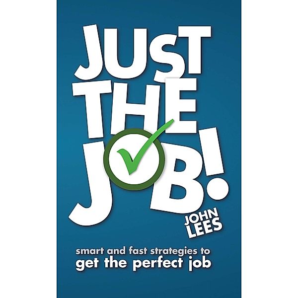 Just the Job! ePub eBook, John Lees