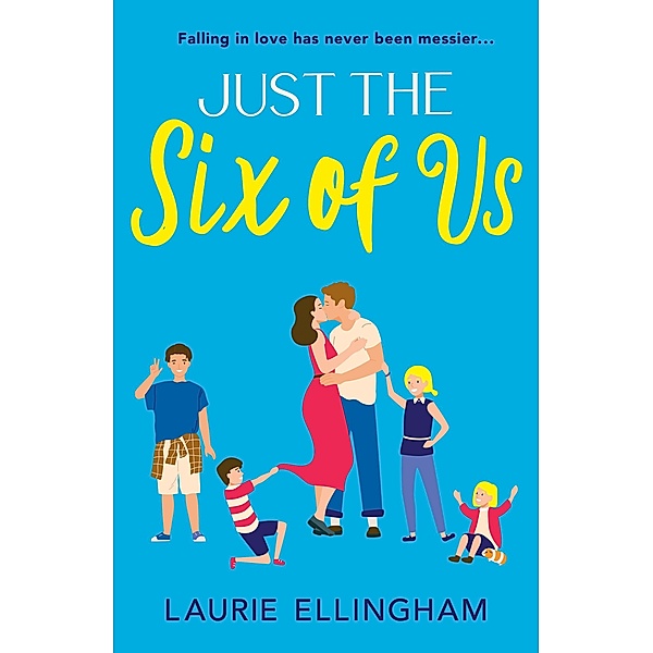 Just The Six of Us, Laurie Ellingham