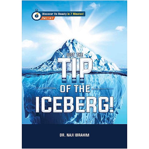 Just The Tip of the Iceberg! (Islam Made Clear, #1) / Islam Made Clear, Naji al-Arfaj