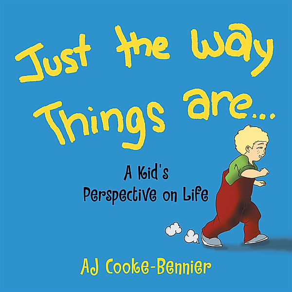 Just the Way Things Are, AJ Cooke-Bennier