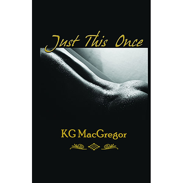 Just This Once, KG MacGregor