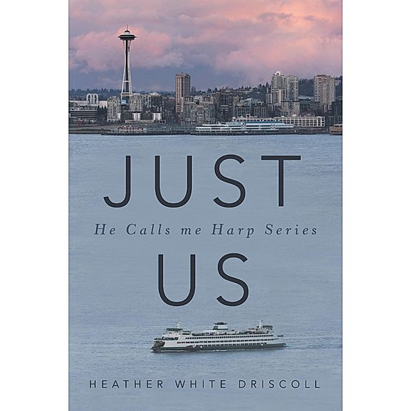 Just Us, Heather White Driscoll