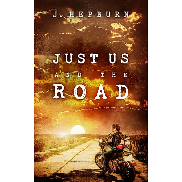 Just Us and the Road, J. Hepburn