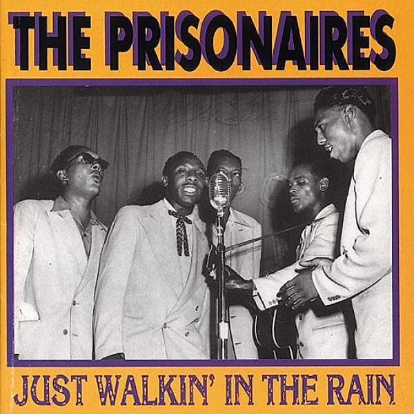 Just Walkin  In The Rain, The Prisonaires