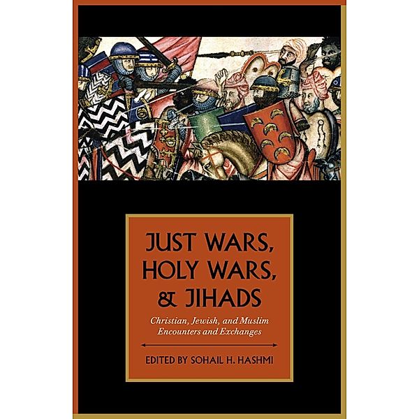 Just Wars, Holy Wars, and Jihads