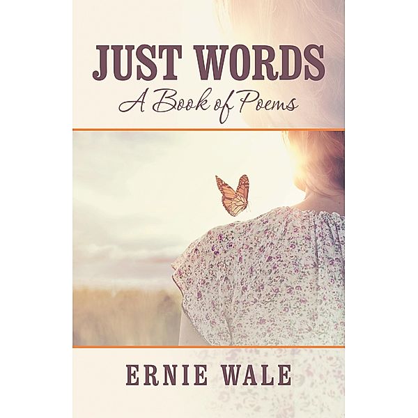 Just Words, Ernie Wale