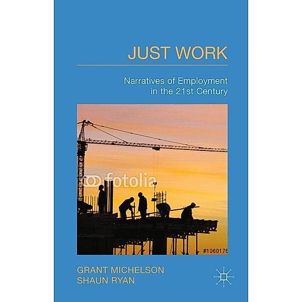Just Work, G. Michelson, S. Ryan