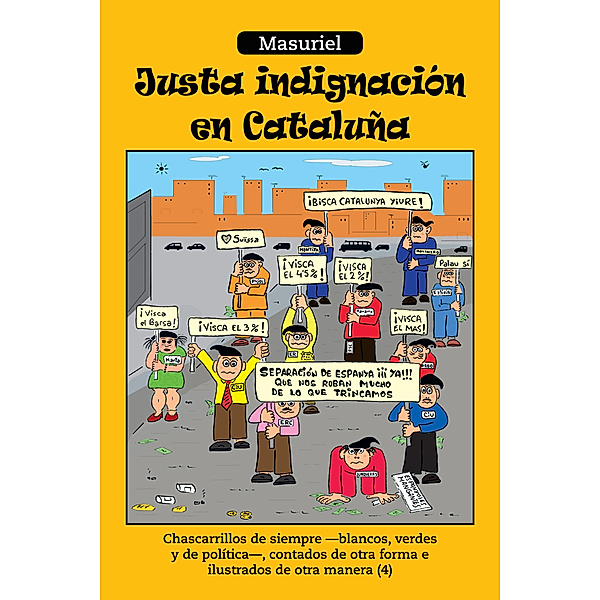 Justa Indignación En Cataluña, Masuriel