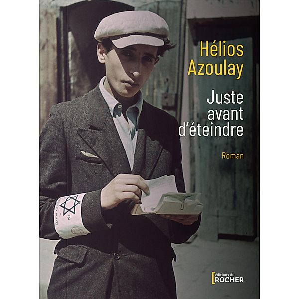 Juste avant d'éteindre, Hélios Azoulay