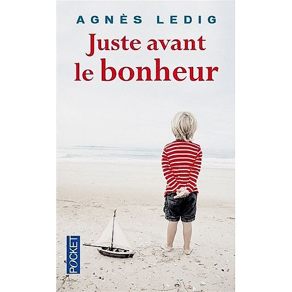 Juste avant le bonheur, Agnès Ledig
