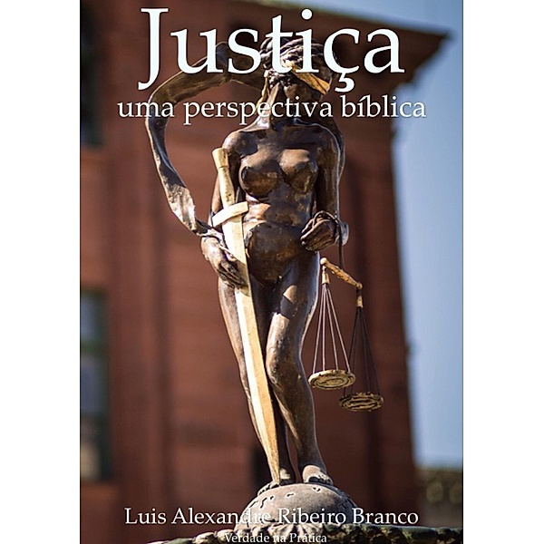 Justiça, Luis A R Branco