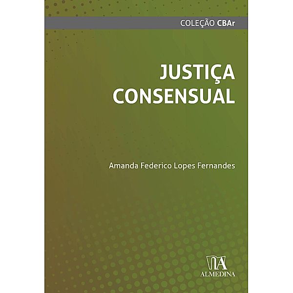 Justiça Consensual / CBAr, Amanda Federico Lopes Fernandes