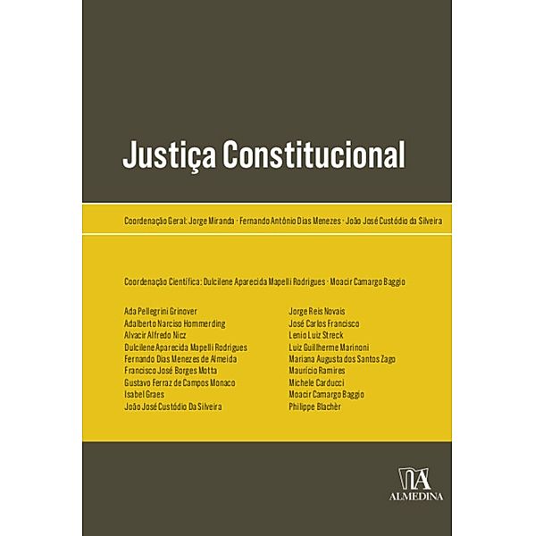 Justiça Constitucional / Obras Coletivas, Jorge Miranda, Fernando Antônio Dias Menezes, João José Custódio da Silveira