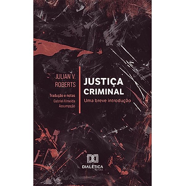 Justiça criminal, Julian V. Roberts