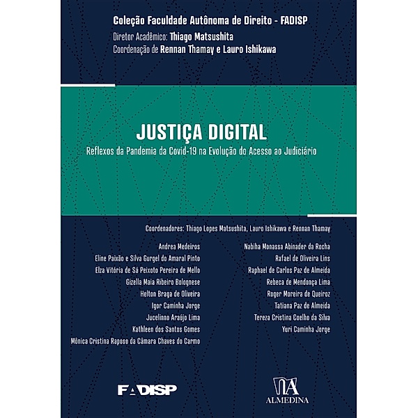 Justiça Digital / FADISP, Thiago Lopes Matsushita, Lauro Ishikawa, Rennan Thamay