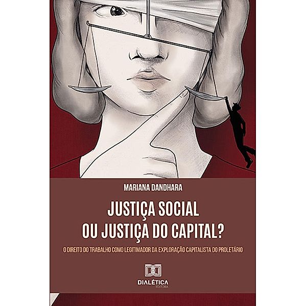 Justiça Social ou Justiça do Capital?, Mariana Dandhara