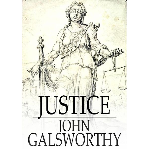 Justice, John Galsworthy