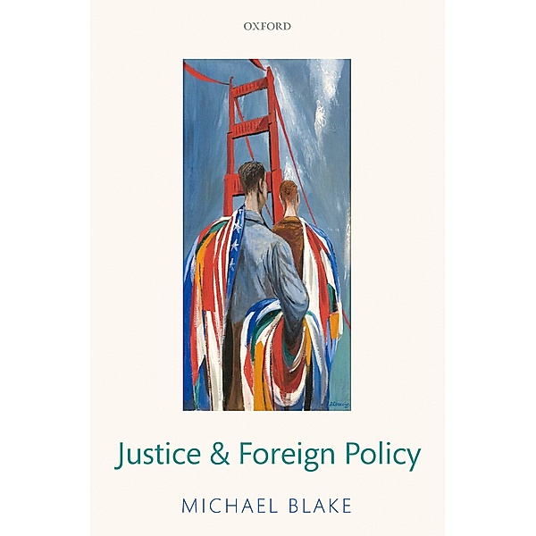 Justice and Foreign Policy, Michael Blake