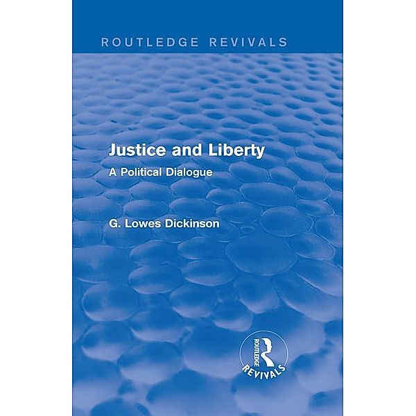 Justice and Liberty, G. Lowes Dickinson