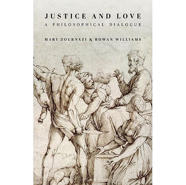 Justice and Love, Mary Zournazi, Rowan Williams