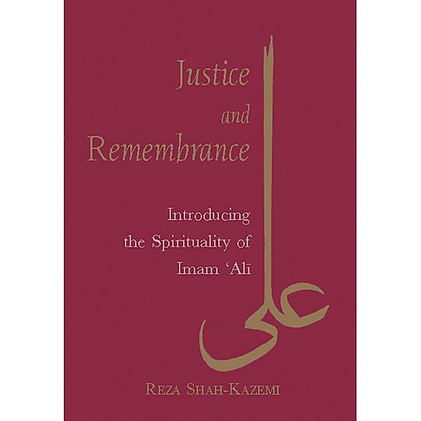 Justice and Remembrance, Reza Shah-kazemi