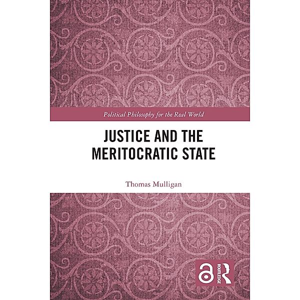 Justice and the Meritocratic State, Thomas Mulligan