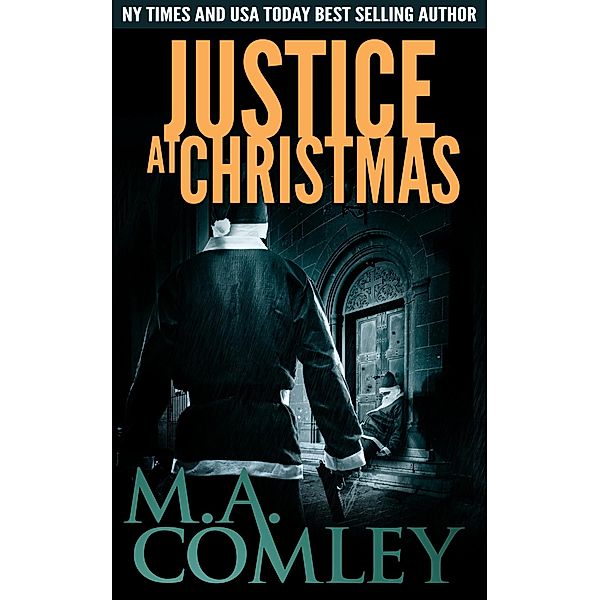 Justice at Christmas, M A Comley